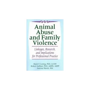 Kniha Animal Abuse and Family Violence - Loring, Marti T. a Geffner, Robert a Marsh, Janessa
