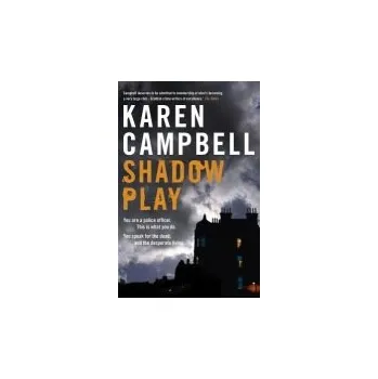 Kniha Shadowplay - Campbell, Karen