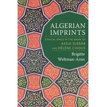 Učebnice Algerian Imprints - Weltman-Aron, Brigitte (University of Florida)