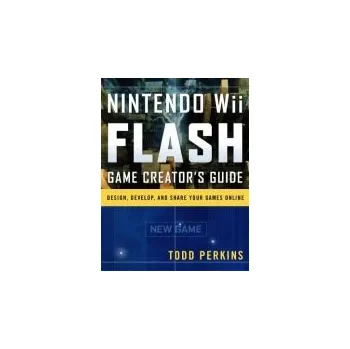 Hra pro starou konzoli Nintendo Wii Flash Game Creator's Guide - Perkins, Todd