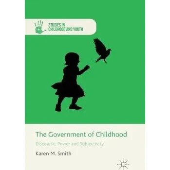 Učebnice Government of Childhood - Smith, K.