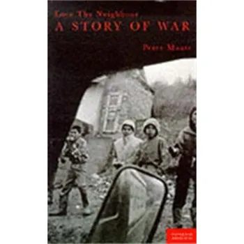 Populárně naučná literatura pro dospělé Love Thy Neigbor - Maass, Peter