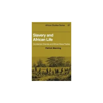 Slavery and African Life - Manning, Patrick