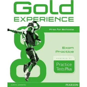 Učebnice Gold Experience Practice Tests Plus First for Schools - Newbrook, Jacky a Stephens, Mary