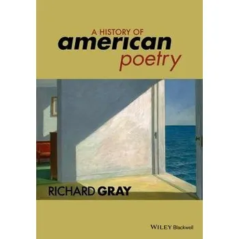 Kniha History of American Poetry - Gray, Richard (University of Essex, UK)