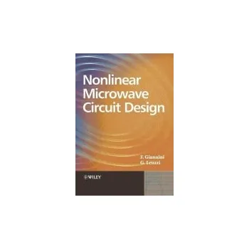Nonlinear Microwave Circuit Design - Giannini, Franco (University of Rome, Italy) a Leuzzi, Giorgio (University of Aquila, Italy)