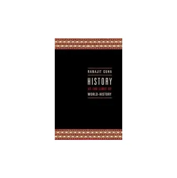 Kniha History at the Limit of World-History - Guha, Ranajit
