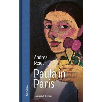 Literární biografie Paula in Paris - Reidt, Andrea