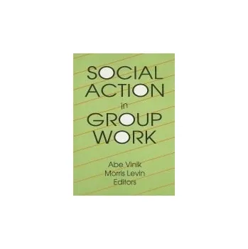 Kniha Social Action in Group Work - Vinik, Abe a Levin, Morris, MD