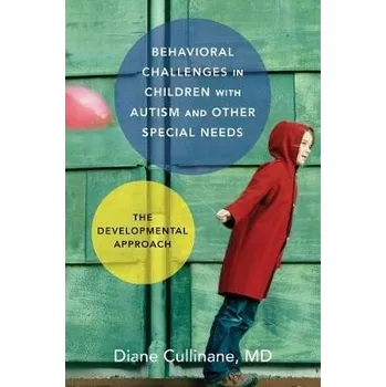 Učebnice Behavioral Challenges in Children with Autism and Other Special Needs - Cullinane, Diane