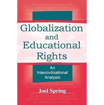Kniha Globalization and Educational Rights - Spring, Joel