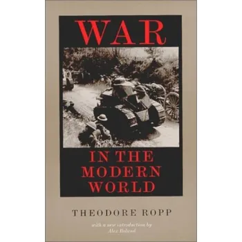 War in the Modern World - Ropp, Theodore
