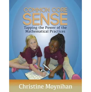 Kniha Common Core Sense - Moynihan, Christine