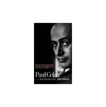 Populárně naučná literatura pro dospělé Paul Celan - Felstiner, John