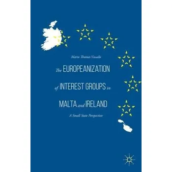 Učebnice Europeanization of Interest Groups in Malta and Ireland - Vassallo, Mario Thomas