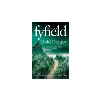 Gold Digger - Fyfield, Frances