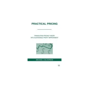 Učebnice Practical Pricing - Calogridis, M.