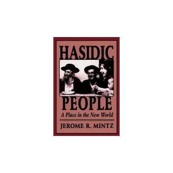Hasidic People - Mintz, Jerome R.