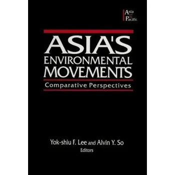 Kniha Asia's Environmental Movements - So, Alvin Y. a Lee, Lily Xiao Hong (University of Sydney) a Yok-Shiu, Lee F.