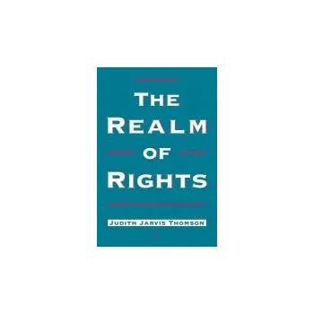Realm of Rights - Thomson, Judith Jarvis