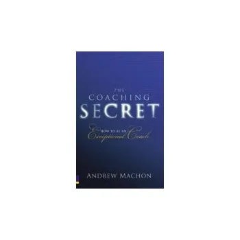 Kniha Coaching Secret, The - Machon, Andrew
