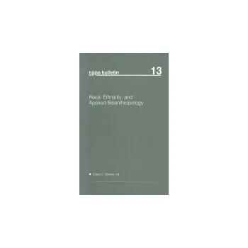 Kniha Race, Ethnicity and Applied Bioanthropology