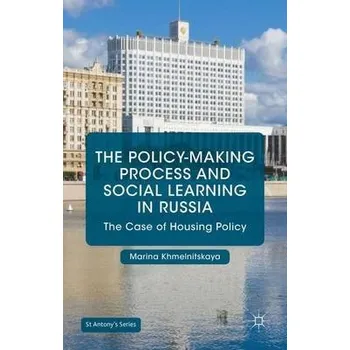 Učebnice Policy-Making Process and Social Learning in Russia - Khmelnitskaya, Marina