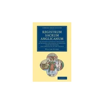 Registrum sacrum Anglicanum - Stubbs, William