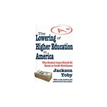 Kniha Lowering of Higher Education in America - Toby, Jackson