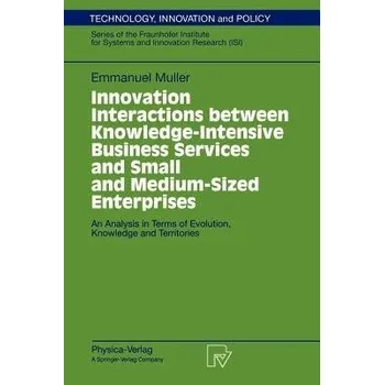 Innovation Interactions Between Knowledge-Intensive Business Services And Small And Medium-Sized Enterprises - Muller, Emmanuel
