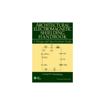 Architectural Electromagnetic Shielding Handbook - Hemming, Leland H.