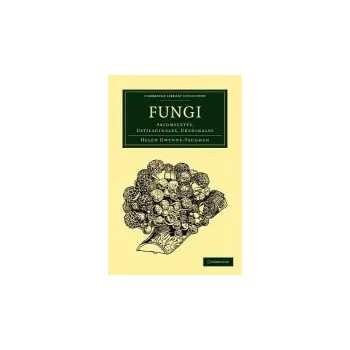 Fungi - Gwynne-Vaughan, Helen