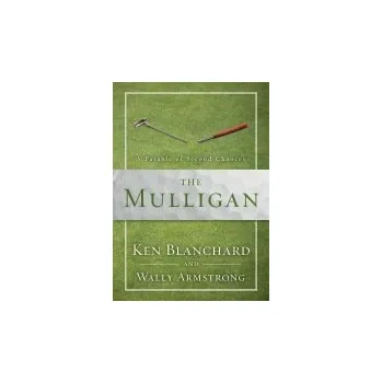 Populárně naučná literatura pro dospělé Mulligan - Blanchard, Ken a Armstrong, Wally