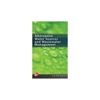 Populárně naučná literatura pro dospělé Alternative Water Sources and Wastewater Management - Boulware, E.W. Bob