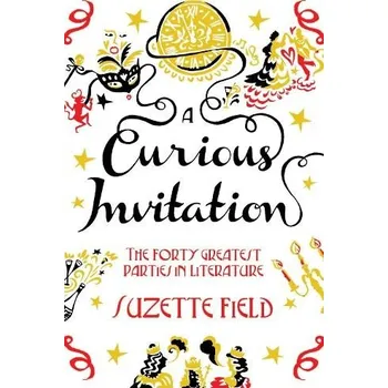 Populárně naučná literatura pro dospělé Curious Invitation - Field, Suzette