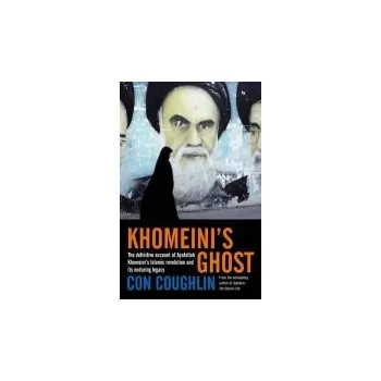 Populárně naučná literatura pro dospělé Khomeini's Ghost - Coughlin, Con