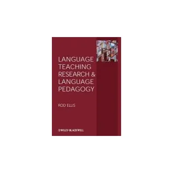 Kniha Language Teaching Research and Language Pedagogy - Ellis, Rod (University of Auckland, New Zealand)