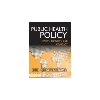 Public Health Policy - Bhattacharya, Dhrubajyoti (University of San Francisco)
