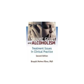 Kniha Shame, Guilt, and Alcoholism - Potter-Efron, Ron a Carruth, Bruce