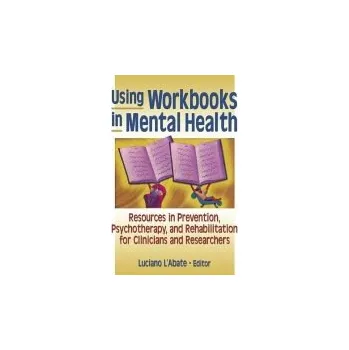 Using Workbooks in Mental Health - L'Abate, Luciano