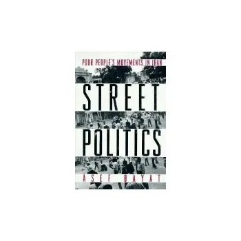 Učebnice Street Politics - Bayat, Asef