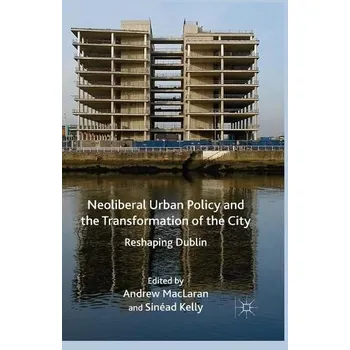 Učebnice Neoliberal Urban Policy and the Transformation of the City