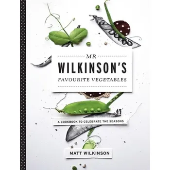 Mr Wilkinson's Favourite Vegetables (Paperback) - Wilkinson, Matt