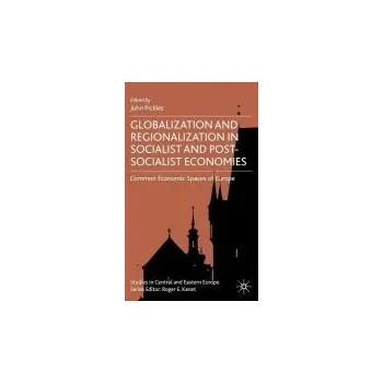Učebnice Globalization and Regionalization in Socialist and Post-Socialist Economies