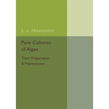 Pure Cultures of Algae - Pringsheim, E. G.