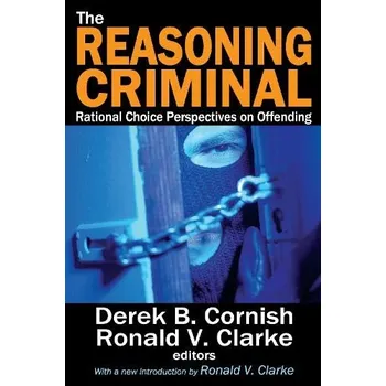 Kniha Reasoning Criminal - Clarke, Ronald V.