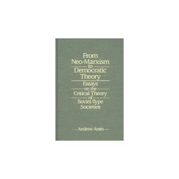 Kniha From Neo-Marxism to Democratic Theory - Arato, Andrew