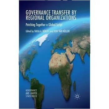 Učebnice Governance Transfer by Regional Organizations - Borzel, Tanja A.