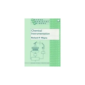Příroda Chemical Instrumentation - Wayne, Richard P. (University Lecturer a Dr Lee's Reader in Chemistry, University Lecturer a Dr Lee's Reader in Chemistry, Christ Church, Oxford)