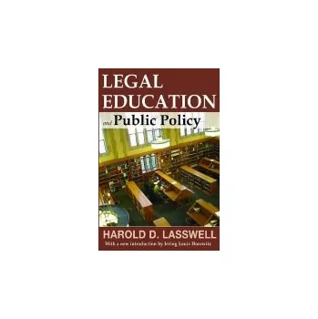 Kniha Legal Education and Public Policy - Lasswell, Harold D.